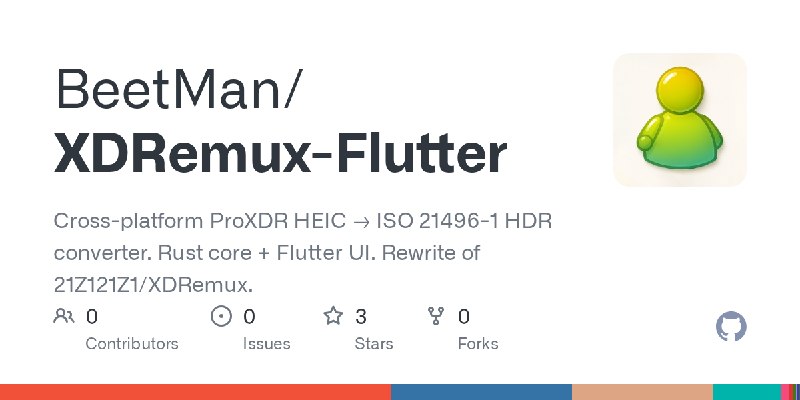 GitHub - BeetMan/XDRemux-Flutter: Cross-platform ProXDR HEIC → ISO 21496-1 HDR converter. Rust core + Flutter UI. Rewrite of 2…