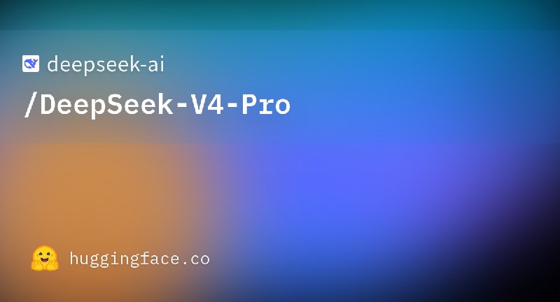 deepseek-ai/DeepSeek-V4-Pro · Hugging Face