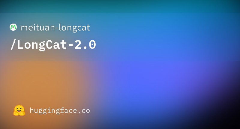 meituan-longcat/LongCat-2.0 · Hugging Face
